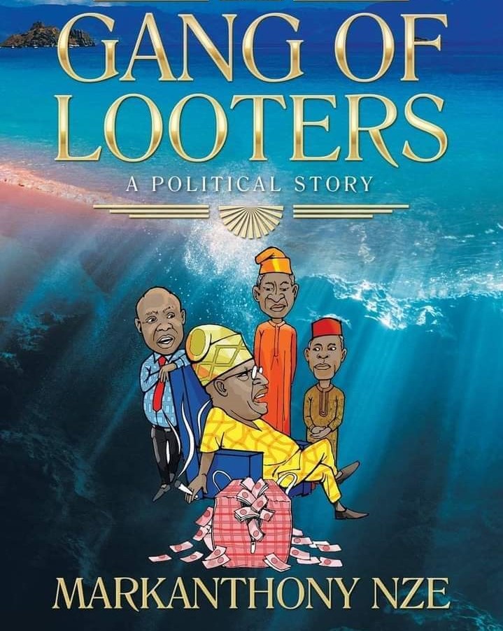 Unveiling Prophetic Gang Of Looters By Dr MarkAnthony Nze