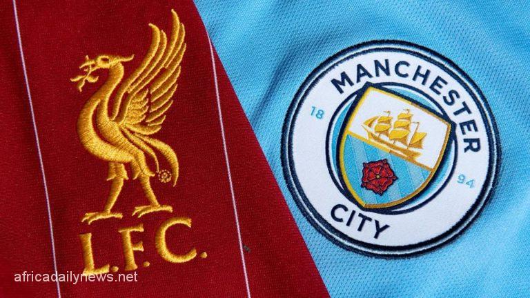 Liverpool, Man City Set For Showdown In Title Race