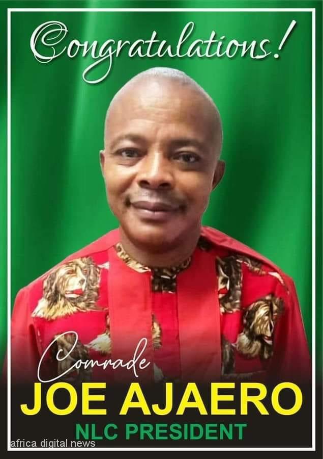 Joe Ajaero NLC New President, Honour Well-Deserved