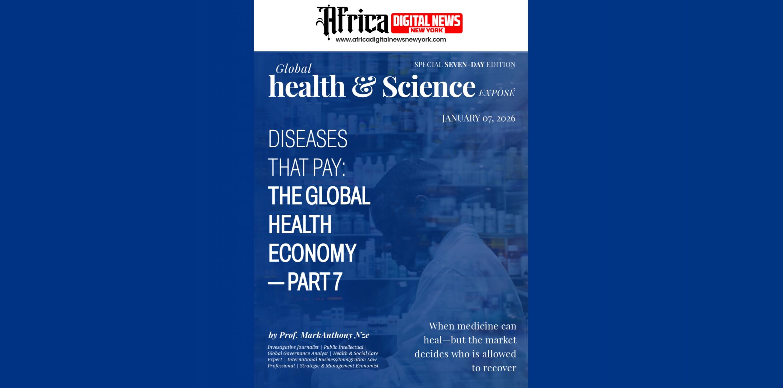 Diseases That Pay: The Global Health Economy—Part 7