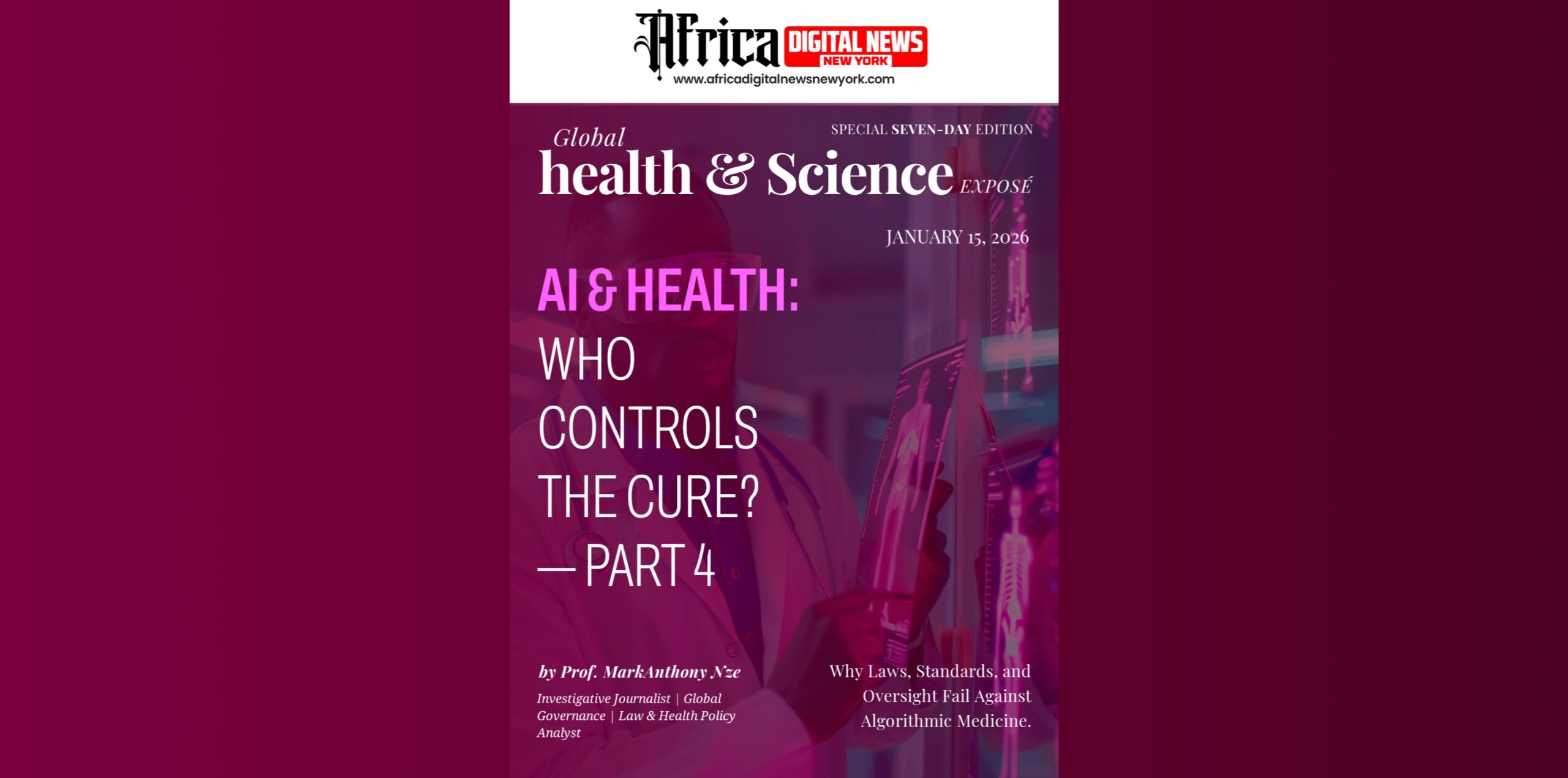 AI & Health: Who Controls The Cure?—PART 4