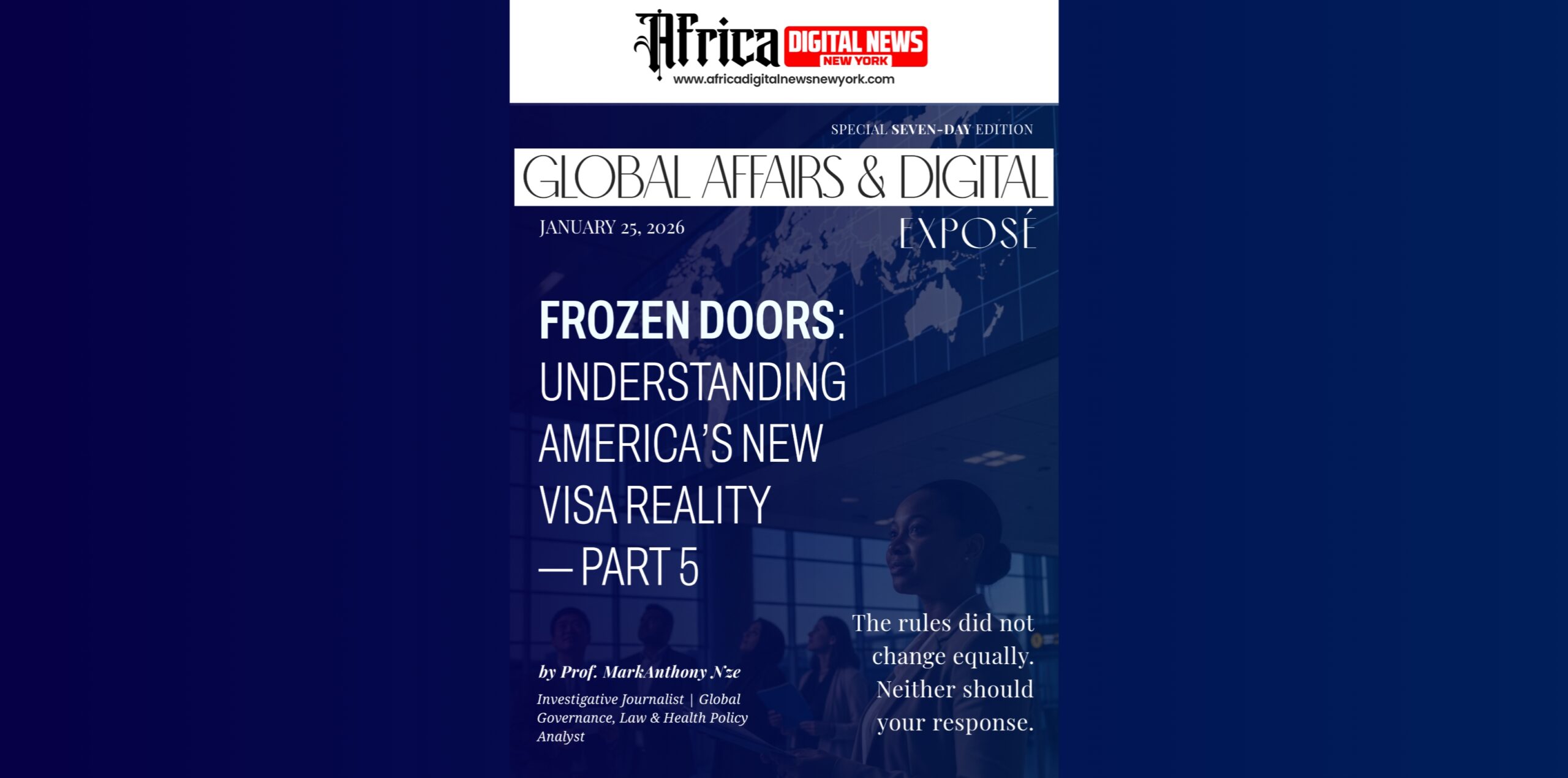 Frozen Doors: Understanding America’s New Visa Reality—Part 5