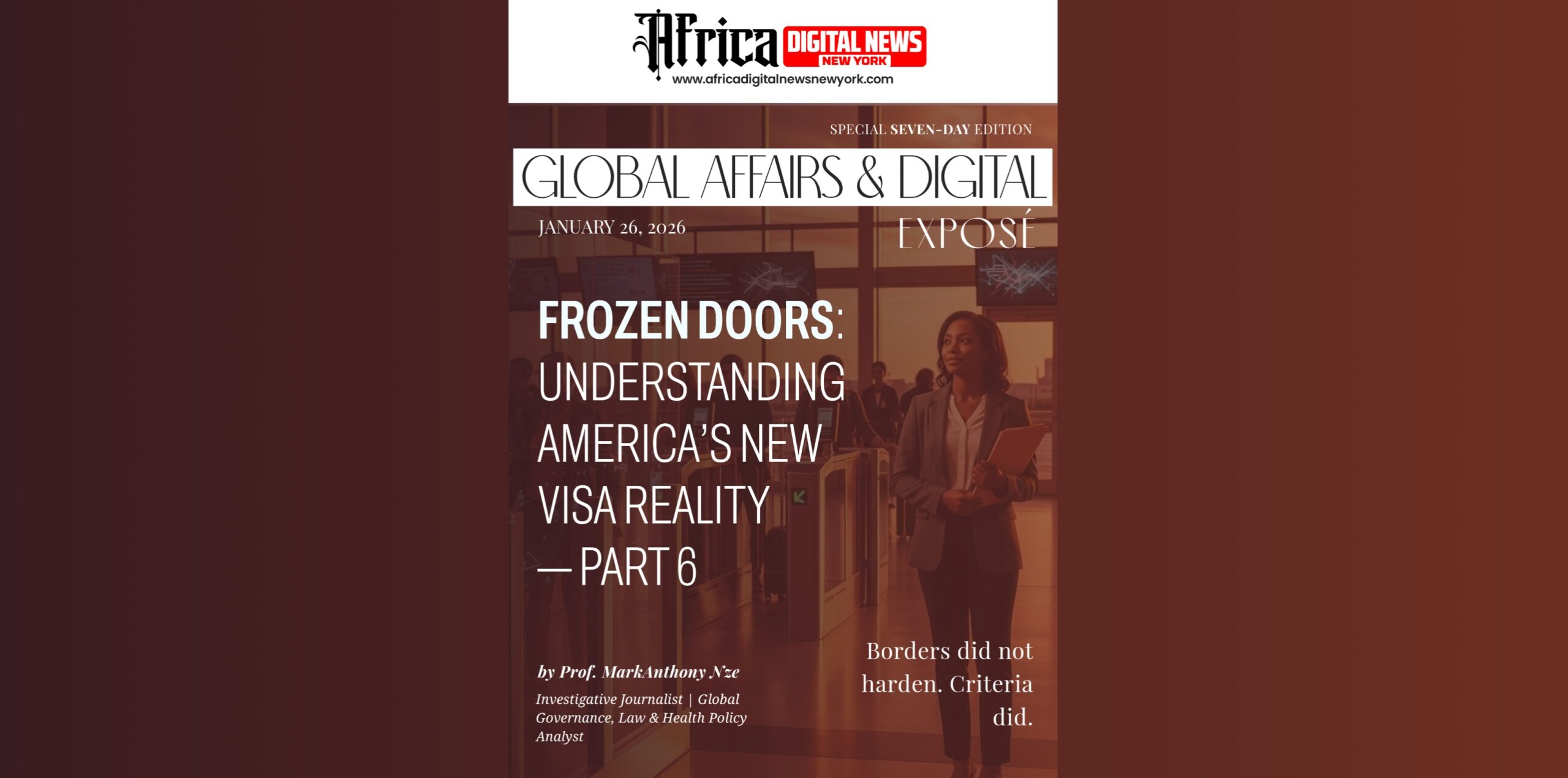 Frozen Doors: Understanding America’s New Visa Reality—Part 6