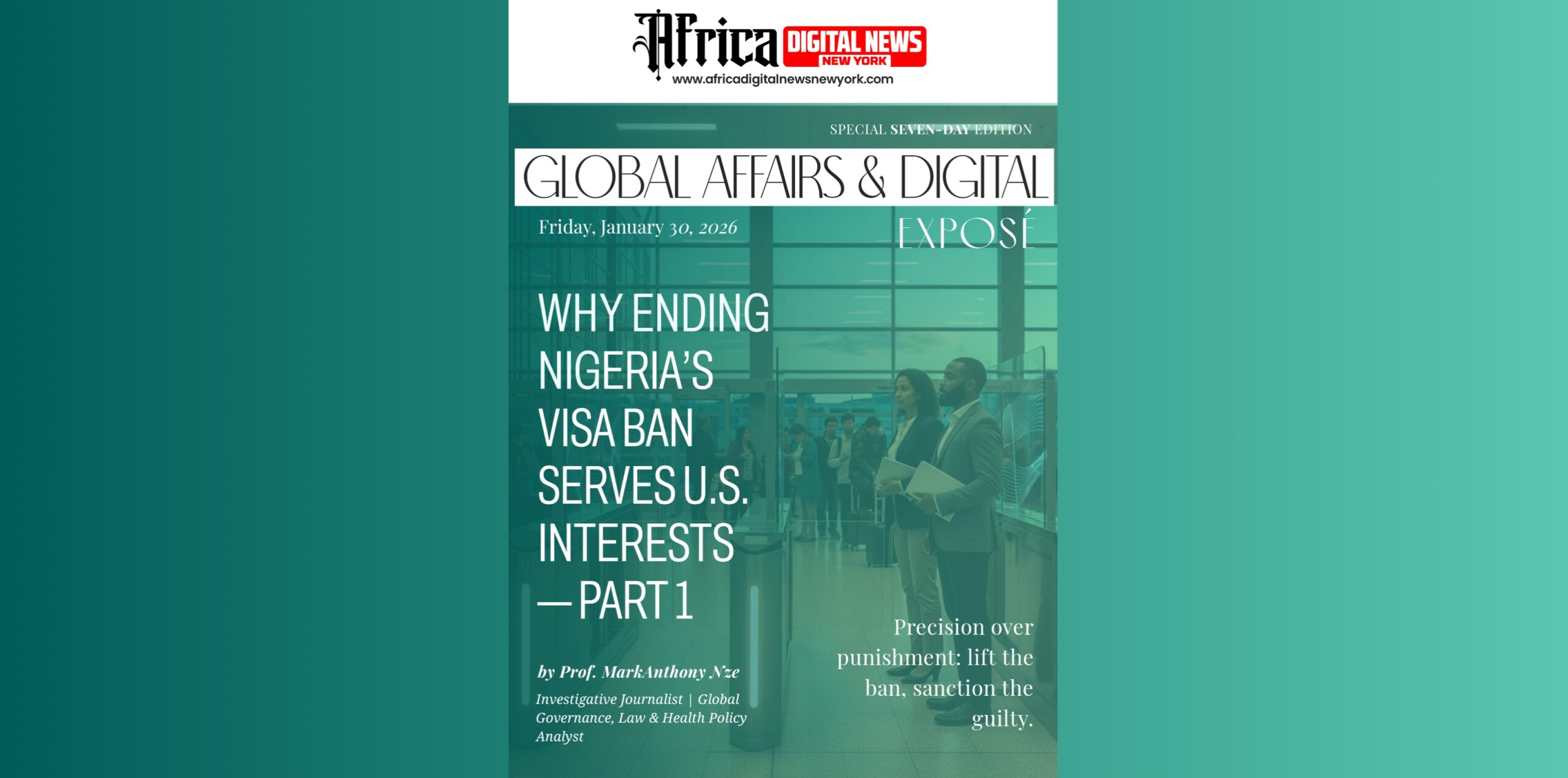 Why Ending Nigeria’s Visa Ban Serves U.S. Interests—Part 1