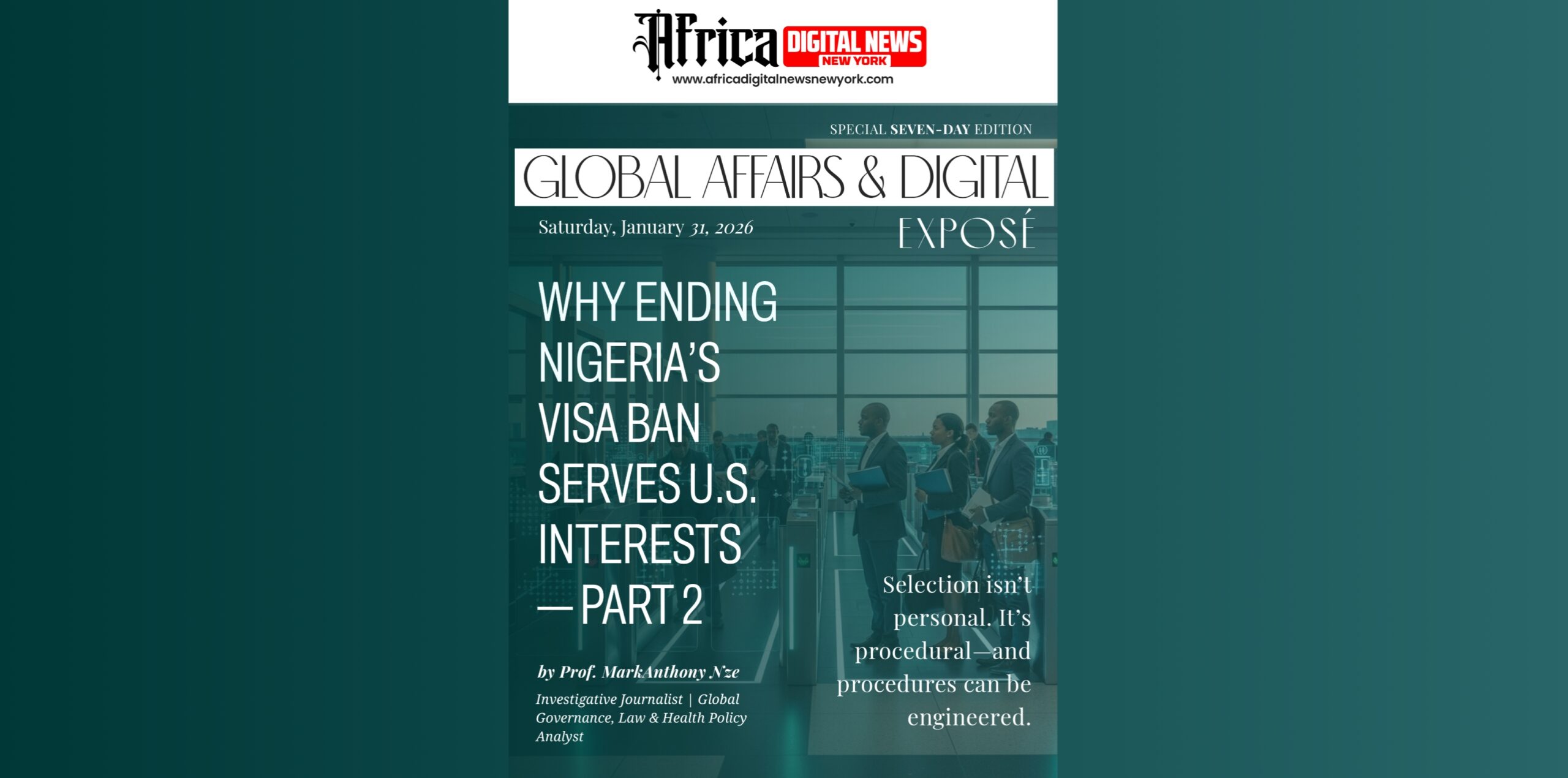 Why Ending Nigeria’s Visa Ban Serves U.S. Interests—Part 2