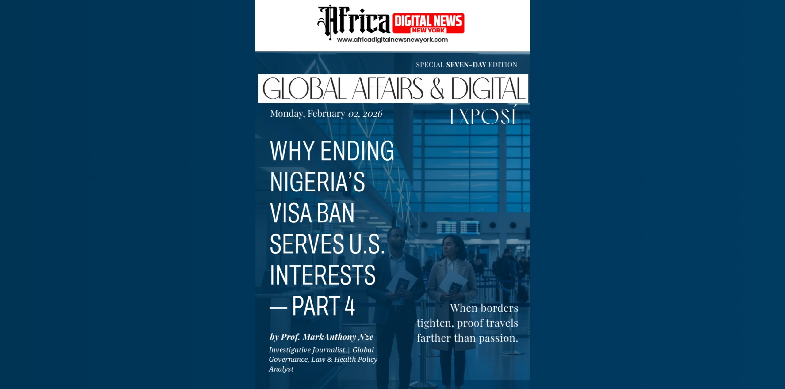 Why Ending Nigeria’s Visa Ban Serves U.S. Interests—Part 4