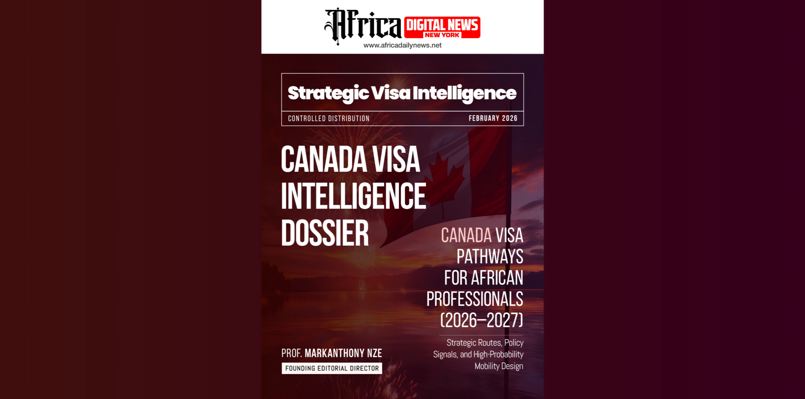 Canada Visa Intelligence Dossier