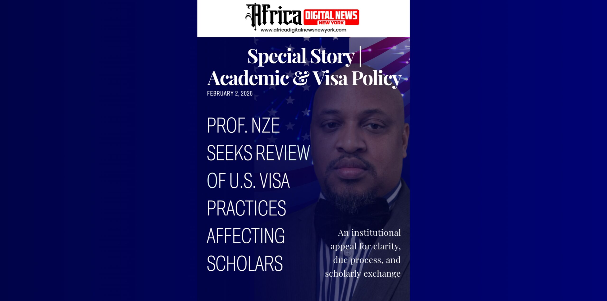 Prof. Nze Seeks Review Of U.S. Visa Practices Affecting Scholars