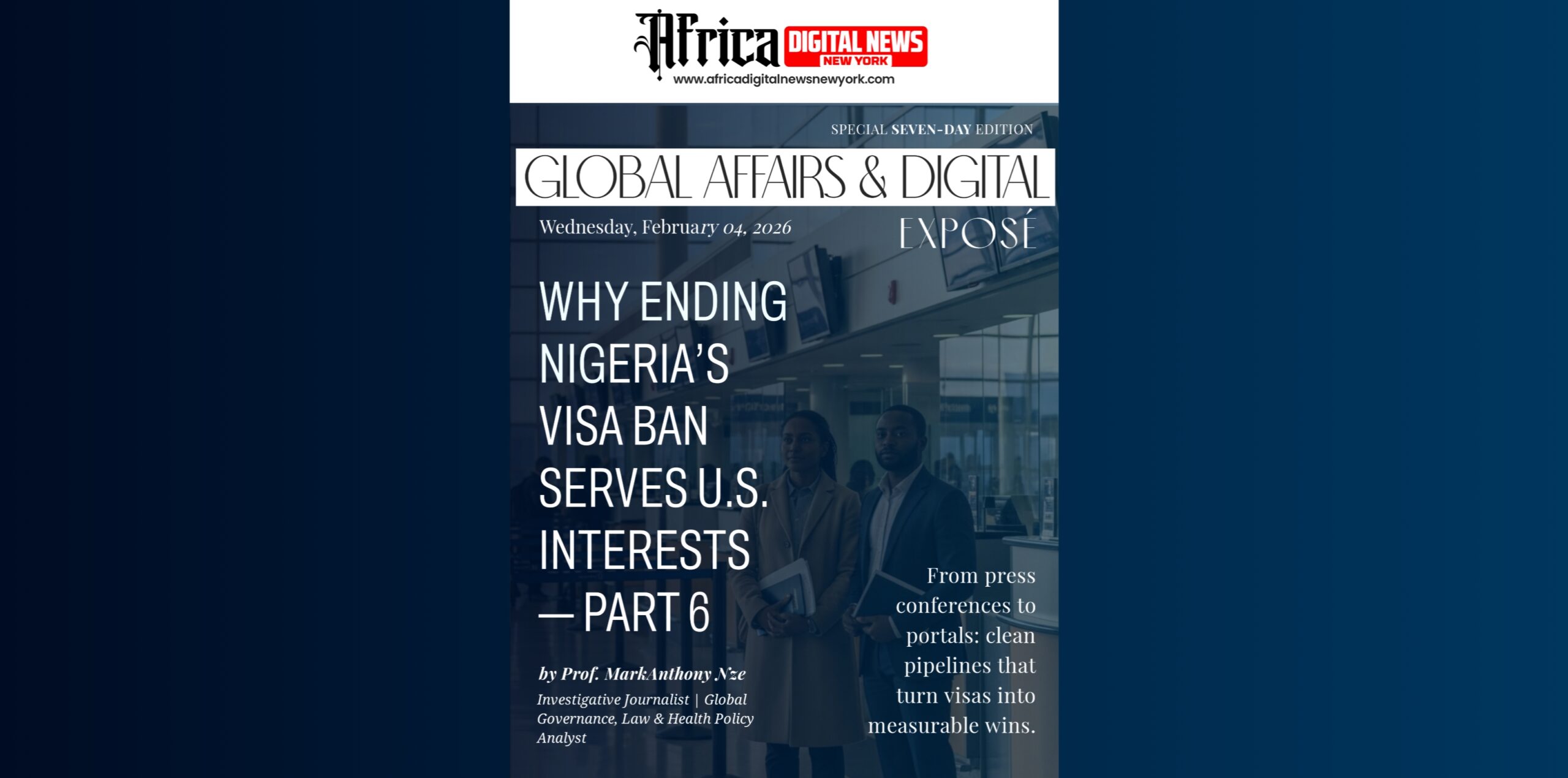 Why Ending Nigeria’s Visa Ban Serves U.S. Interests—Part 6